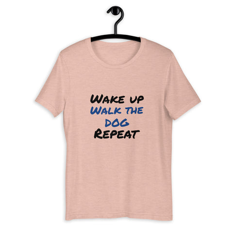 "CQ Original" Wake Up, Walk the DOG, Repeat - Unisex T-Shirt