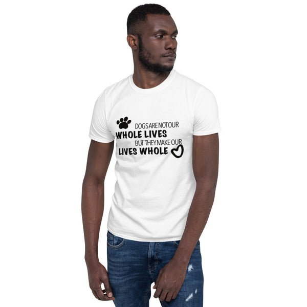 "CQ Original" Dogs make our lives whole! Unisex short sleeve t-shirt