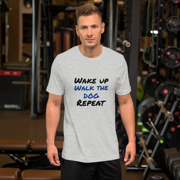 "CQ Original" Wake Up, Walk the DOG, Repeat - Unisex T-Shirt