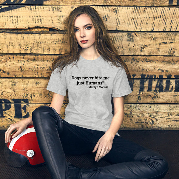 "CQ Original" Dogs never bit me ... Short-Sleeve Unisex T-Shirt