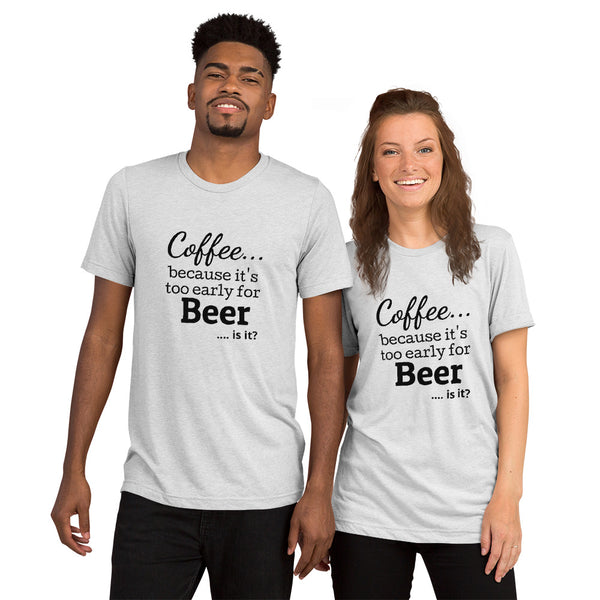 "CQ Original"  Coffee.. because it's too early for beer  - Short sleeve t-shirt