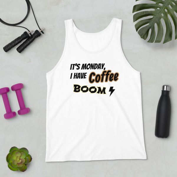 "CQ Original" It's Monday, I have Coffee Boom!  Unisex Tank Top