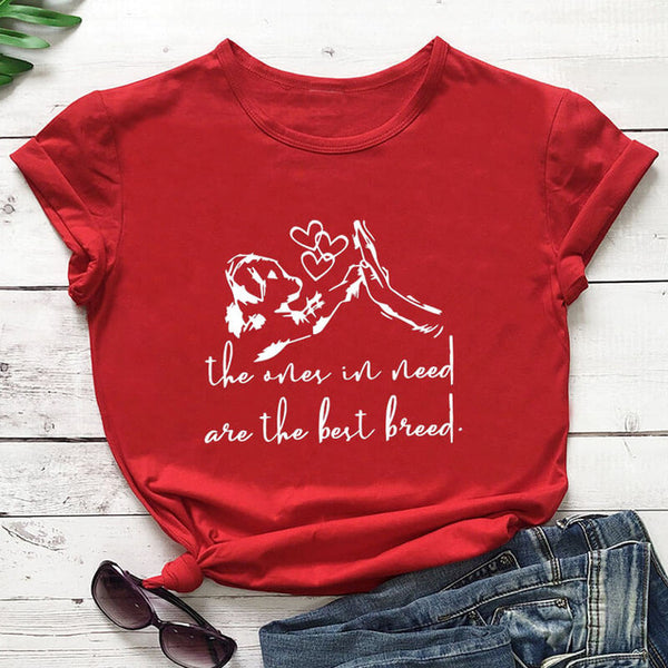 The ones in need are the best breed 100%Cotton T-Shirt