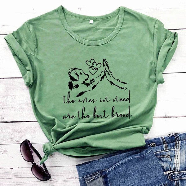 The ones in need are the best breed 100%Cotton T-Shirt