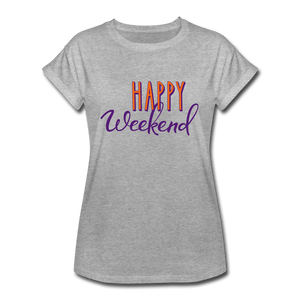 "CQ Original" Happy Weekend - Women's Relaxed Fit T-Shirt - heather gray