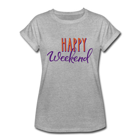 "CQ Original" Happy Weekend - Women's Relaxed Fit T-Shirt - heather gray