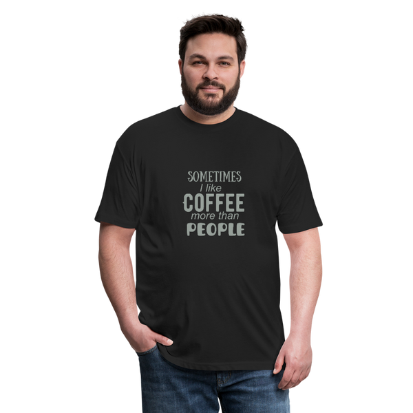 "CQ Original"  Sometimes I like Coffee - Fitted Cotton/Poly T-Shirt by Next Level - black