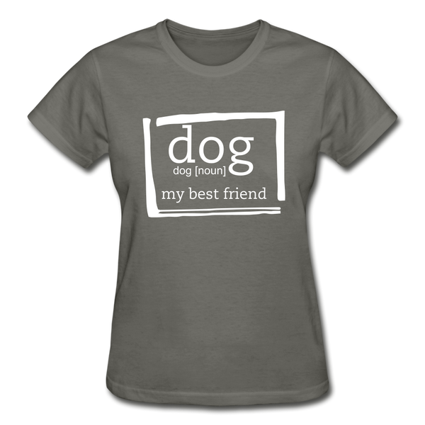 "CQ Original" Dog noun - my best friend  Gildan Ultra Cotton Ladies T-Shirt - charcoal