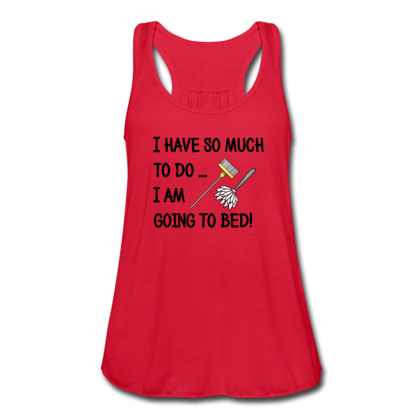 "CQ Original" - I have so much to do.. I am going to bed!  Women's Flowy Tank Top by Bella - red