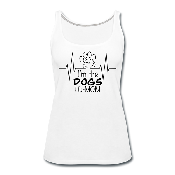 "CQ Original" I'm the DOGS Hu-MOM. Women’s Premium Tank Top - white