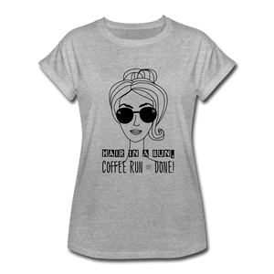 "CQ Original" Hair in a Bun, Coffee Run &Done!   Women's Relaxed Fit T-Shirt - heather gray