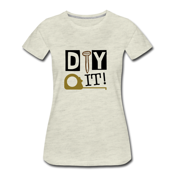 "CQ Original" DIY IT!   Women’s Premium T-Shirt - heather oatmeal