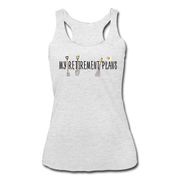 "CQ Original" My Retirement Plans _ Women’s Tri-Blend Racerback Tank - heather white