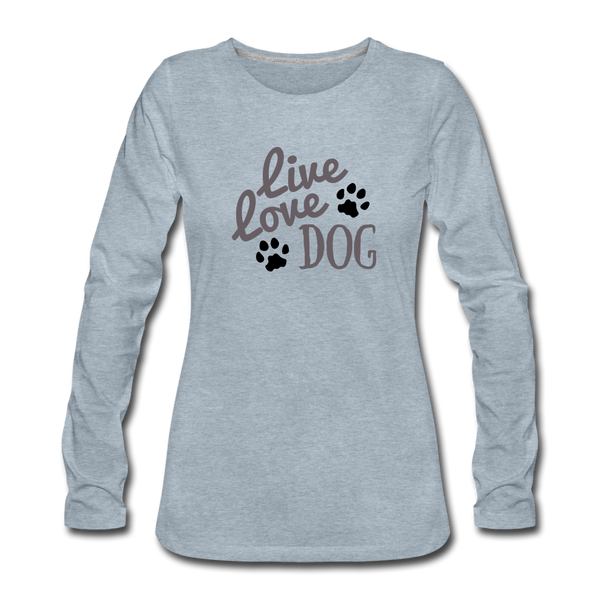 "CQ Original" Live love dog - Women's Premium Long Sleeve T-Shirt - heather ice blue