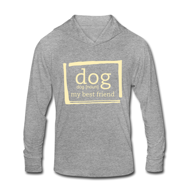 "CQ Original" Dog - Noun My Best Friend - Unisex Tri-Blend Hoodie Shirt - heather gray