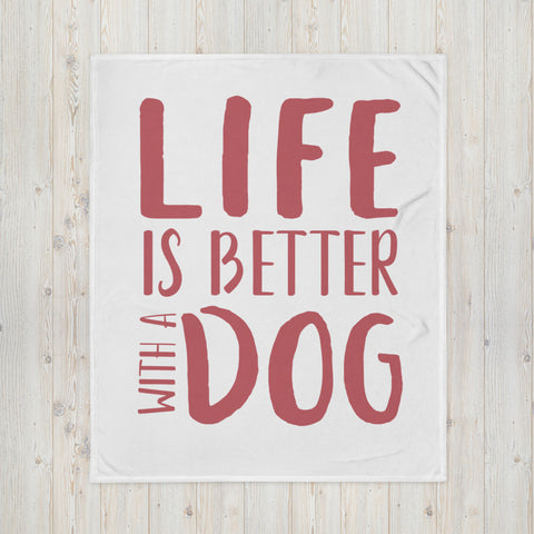 "CQ Original" Life is better with a Dog - Throw Blanket