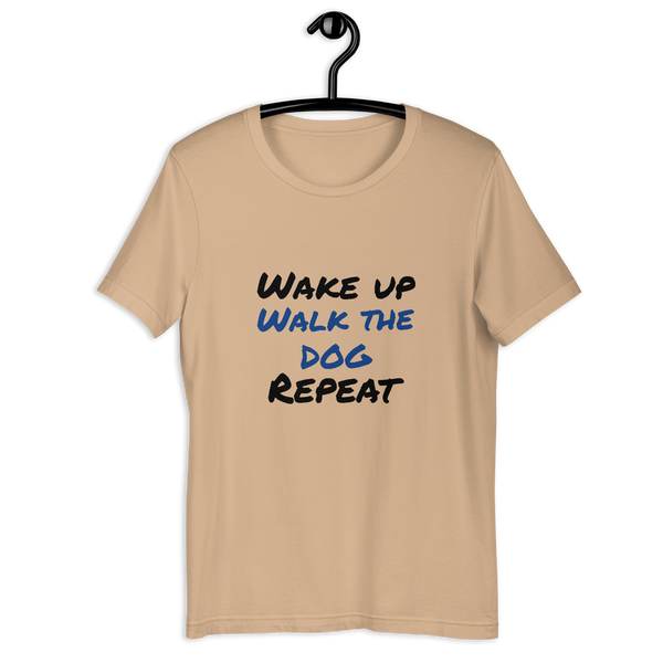 "CQ Original" Wake Up, Walk the DOG, Repeat - Unisex T-Shirt