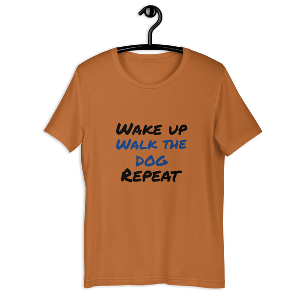 "CQ Original" Wake Up, Walk the DOG, Repeat - Unisex T-Shirt