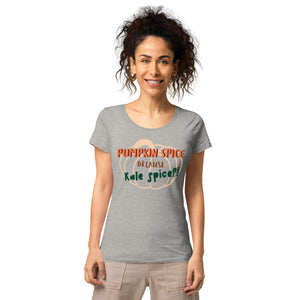 OPV Original - Pumpkin or Kale ?!  Women’s basic organic t-shirt