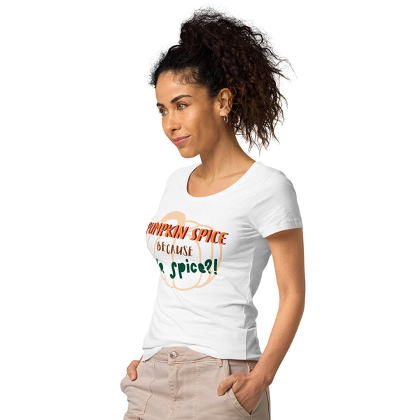 OPV Original - Pumpkin or Kale ?!  Women’s basic organic t-shirt